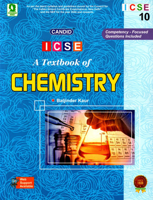 Candid, Icse A Textbook Of Chemistry Class - 10(Paperback, BALJINDER KAUR)
