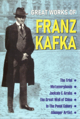 Great Works Of Franz Kafka | The Trial, Metamorphosis, In The Penal Colony, And More | Kafka’s Existential Classics(Paperback, Generic)