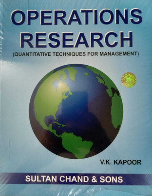 Operations Research (Quantitative Techniques For Management)(Paperback, V.K KAPOOR)