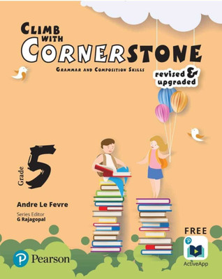 Climb With Cornerstone Class- 5(Paperback, Andre le Fevre, G.Rajagopal)