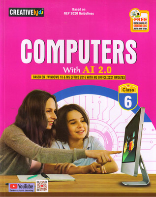 CreativeKids, COMPUTERS With AI 2.0 For Class - 6 Based On : Windows 10 & MS Office 2021 Updates(Paperback, Kartikey Kumar)
