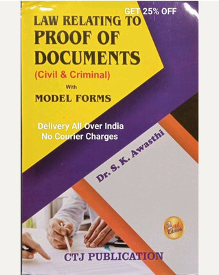 Ctj, Law Relating To Proof Of Documents (Civil & Criminal) With Model Forms By Dr. S.k. Awasthi 2nd Edition 2023(Paperback, DR. S.K. AWASTHI)