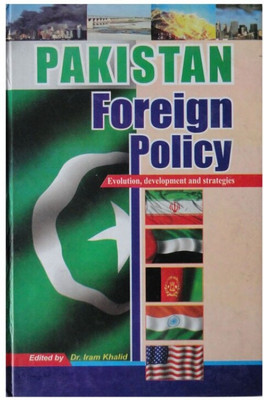 Pakistan Foreign Policy(Hardcover, Arabic, Iram Khalid)