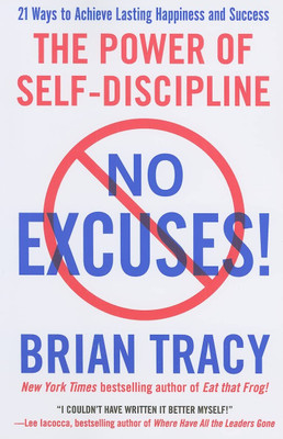 No Excuses!: The Power of Self-Discipline(Paperback, Brian Tracy)
