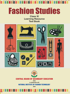 FASHION STUDIES CLASS IX Learning Resources Text Book CBSE WITH NCERT COLLABORATION(Paperback, CBSE)