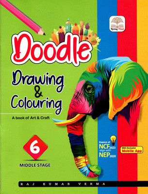 Doodle Drawing & Colouring (A Book Of Art & Craft) Class - 6(Paperback, RAJ KUMAR VERMA)