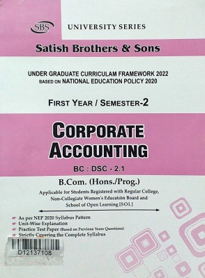 SBS Delhi University B Com Hons/Prog 1st Year Corporate Accounting Semester 2 NEP/UGCF Applicable SOL & Regular & NCWEB Previous Year Papers(Paperback, Satish Brothers & Sons)