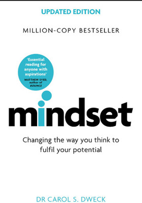 Mindset: Changing The Way You Think To Fulfil Your Potential (Updated Edition)(Paperback, Dr. Carol S. Dweck)