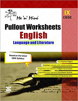 Me N Mine Pullout Worksheet English For CBSE Class - 9 (Language And Literature)(Paperback, Dr. M M Sharma, Savita Goel)