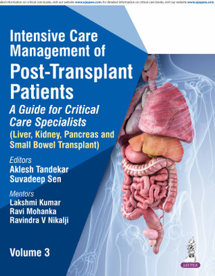 Intensive Care Management Of Post-Transplant Patients: A Guide For Critical Care Specialists (Vol. 3)(Paperback, AKLESH TANDEKAR)