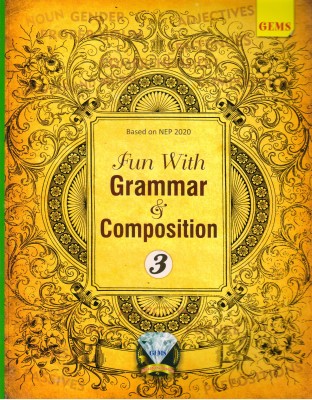 GEMS, Fun With Grammar & Composition - 3(Paperback, Anushree Chakraborty)