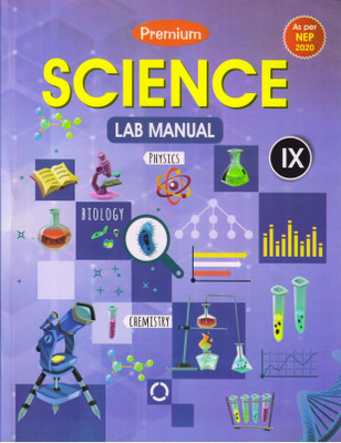 Premium Science Lab Manual Class - 9(Paperback, R.K.SINGH)