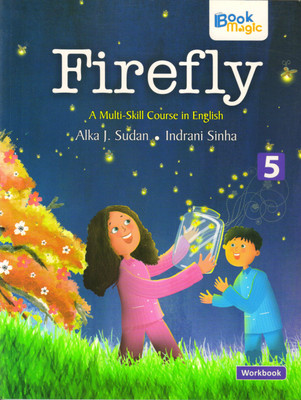 Book Magic, FIREFLY A MULTI-SKILL COURSE IN ENGLISH. WORKBOOK - 5(Paperback, ALKA J. SUDAN, INDRANI SINHA)