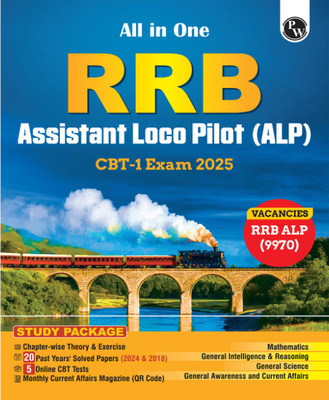 PW All In One RRB Assistant Loco Pilot (ALP) 2025 CBT-1 Study Package With Chapterwise Theory And Exercises | 20 Previous Solved Papers 2024 & 2018 (PYQs) And 5 Online CBT Tests(Paperback, Physics Wallah)