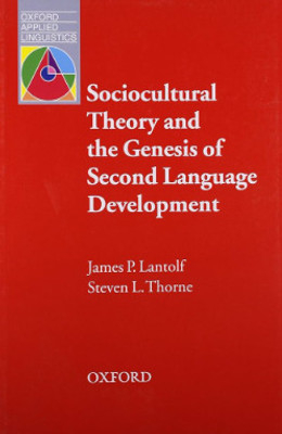 Sociocultural Theory And The Genesis Of Second Language Development Oxford(Paperback, unknown)