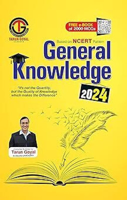 General Knowledge 2024 (Based On NCERT Pattern) | PCS | Railway | Banking | NDA |CDS | SSC And Other Competitive Exams Tarun Goyal And TGC Team Perfect Paperback – 17 December 202(Paperback, Tarun Goyal)