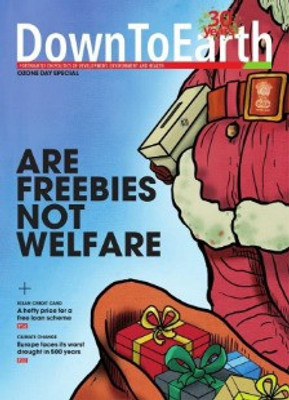 Down To Earth 16-30 September 2022 Are Freebies Not Welfare(Paperback, Down to Earth)