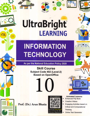 UltraBright LEARNING INFORMATION TECHNOLOGY 10 Skill Course Subject Code 402 (Level-2) Based On OpenOffice(Paperback, Prof. Dr. Arun Bhatia)