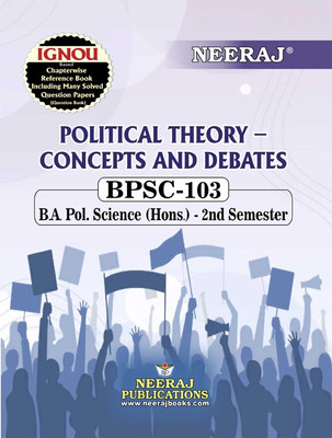 BPSC-103 Political Theory: Concepts And Debates(Paperback, Neeraj Expert Team)