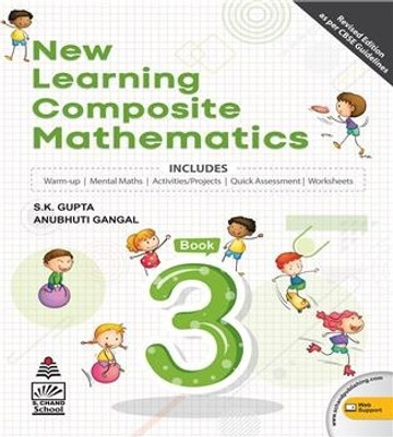 New Learning Composite Mathematics Book 3 (CBSE) NEP 2020(Paperback, S.K. Gupta & Anubhuti Gangal)