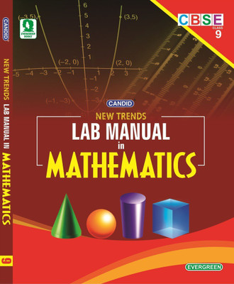 Evergreen CBSE New Trends In Lab Manual In Mathematics: (CLASS 9)(Paperback, MANJIT SINGH)