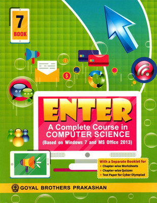 Enter A Complete Course In Computer Science(Based On Windows 7 And Ms Office 2013) Book - 7(Paperback, SHIVANI JAIN, SHELLY MALHOTRA)