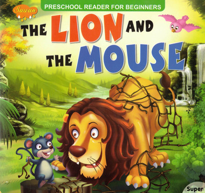 The Lion And The Mouse | Preschool Reader For Beginners | Moral Story Book For Kids | Sawan Publications(Paperback, Generic)