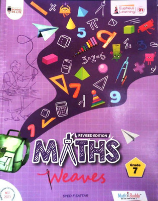 Maths Weaves - 7(SOFT BOUND, SYED F SATTAR)
