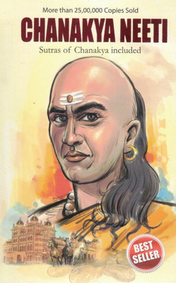 Chanakya Neeti | Sutras Of Chanakya Included | Ancient Indian Wisdom For Success, Politics & Life Strategy | Bestseller Edition(Paperback, B.K. Chaturvedi)