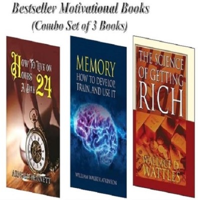 How To Live On 24 Hours A Day, Memory: How To Develop, Train And Use It & The Science Of Getting Rich (Combo Set Of 3 Bestseller Motivational Books)(Hardcover, Arnold Bennett, William Walker Atkinson & Wallace D. Wattles)