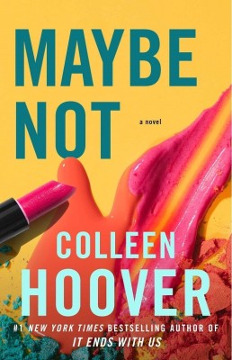 Maybe Not: A Novel(Paperback, Colleen Hoover (Author))