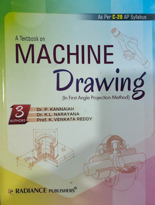 A Textbook On Machine Drawing (In First Angle Projection Method ) As Per C-20 AP Syllabus(Paperback, K.L.Naryana, K.Venkata Reddy)