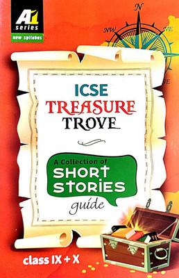 ICSE Treasure Trove : A Collection Of Short Stories Guide (Class IX + X ) (English Version)(Paperback, Editorial Board) ICSE Treasure Trove : A Collection Of Short Stories Guide (Class IX + X ) (English Version)(Paperback, Editorial Board)