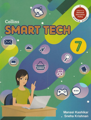 Collins Smart Tech Class 7(Paperback, MANASHI KASHIKAR, SNEHA KRISHNAN)