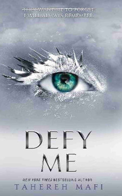 Defy Me - Defy Me(Paperback, Mafi Tahereh)