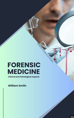 FORENSIC MEDICINE: CLINICAL AND PATHOLOGICAL ASPECTS (C566) BOOK By William Smith(Paperback, William Smith)