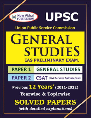 11 Years UPSC IAS General Studies Prelims Yearwise & Topic-Wise Solved Papers 1 & 2 (1991-2021) With Detailed Explanations(Paperback, New Vishal's Editorial Board)