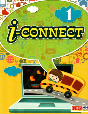 Future Kids, I-Connect Class - 1(Paperback, KRISHNA KUMAR PANDEY)