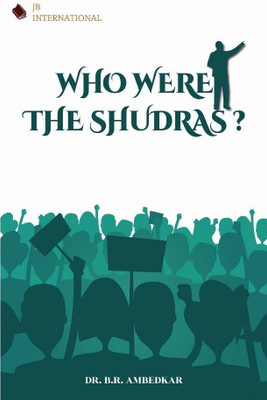 Who Were The Shudras(Paperback, Dr. B. R. Ambedkar)