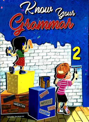 Future Kids Know Your Grammar Class 2(Paperback, Aishwarya Sasikumar)