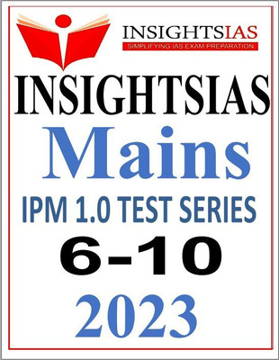 Insight Ias Mains Test Series 6 To 10 English Medium 2023(Paperback, INSIGHT IAS)