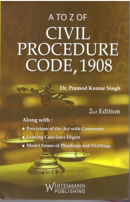 A To Z Of Civil Procedure Code, 1908 By Dr. Pramod Kumar Singh 2nd Edition 2023(Hardcover, PRAMOD KUMAR)