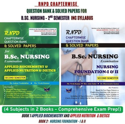 BestSellio Books -B.Sc. Nursing 2ND Semester QUESTION BANK Paper 1:Applied BIOCHEMISTRY AND APPLIED NUTRITION & DIETICS , Paper 2: NURSING FOUNDATION - I & II, As Per INC Syllabus For All Indian University(Paperback, Dr. Ankut Vashishtha & Vivek Kumar, Vivek Kumar & Asha Yadav)