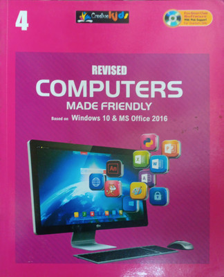 Revised Computers Made Friendly Class 4(Pepper back, Madhav bahuguna)