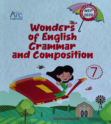 Wonder Of English Grammar And Composition Class 7(Pepper back, Arclight global)