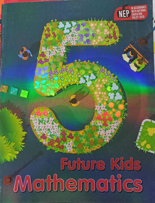 Future Kids Mathematics (New Edition) For Class 5(PAPERPACK, SURBHI MITTAL)