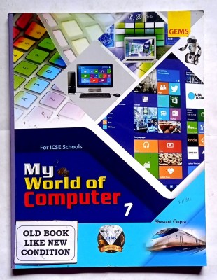 My World Of Computer Class- 7 (Old Like New Book)(Paperback, Shewani Gupta)