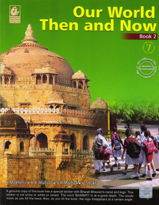 Our World Then And Now Book - 2 For Class 7(Paperback, S MUKHERJI. K K Maltiar. S R Maltiar. V Shukla)