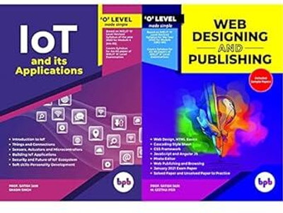 O Level Made Simple – Internet Of Things (IOT) & Its Applications (M4-R5) & O Level Made Simple – Web Designing & Publishing(Paperback, SHASHI SINGH AND M. GEETA IYER)