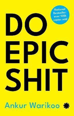 Do Epic Shit(Paperback, Warikoo Ankur)